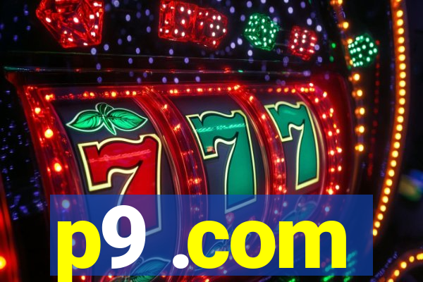 p9 .com